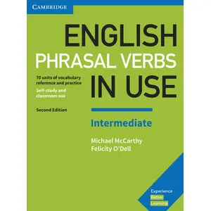 Comparateur de prix : Cambridge University Press ENGLISH PHRASAL VERBS IN USE INTERMEDIATE WITH ANSWERS - 2ND EDITION