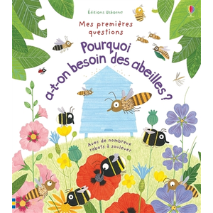 Usborne Pourquoi a-t-on besoin des abeilles ? - Mes premières questions pas cher