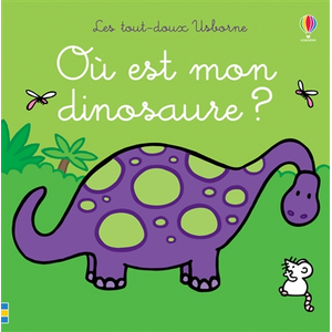 Où est mon dinosaure ? - Les tout-doux Usborne pas cher