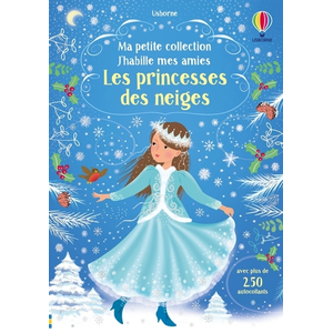 Usborne J'habille mes amies - Ma petite collection - Les Princesses des neiges pas cher