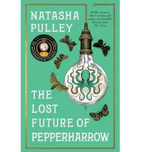 Bloomsbury Publishing The Lost Future of Pepperharrow