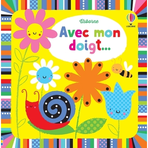 Comparateur de prix : Usborne Avec mon doigt ... Livres à toucher - Dès 6 mois (Jeunesse)