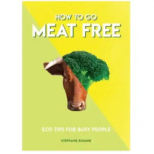 ISBN How to go meat free Stepfanie Romine pas cher