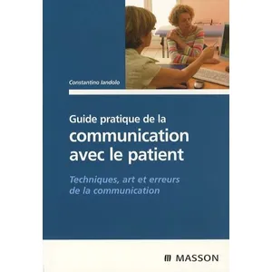 Elsevier Masson Guide pratique de la communication avec le patient