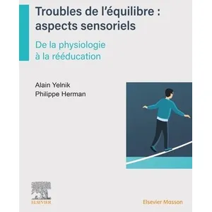 Comparateur de prix : Elsevier Masson Troubles de l'équilibre : aspects sensoriels