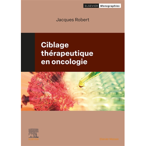 Elsevier Masson Ciblage thérapeutique en oncologie pas cher
