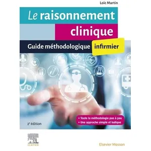 Elsevier Masson Le raisonnement clinique infirmier pas cher