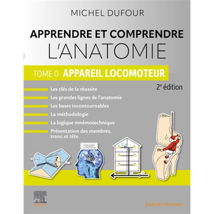Elsevier Masson Apprendre et comprendre l'anatomie - Tome 0 pas cher