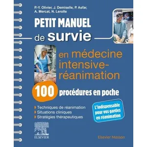 Comparateur de prix : Petit manuel de survie en médecine intensive-réanimation : 100 procédu...