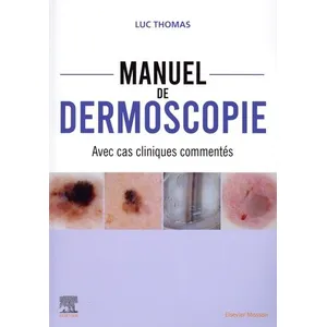Comparateur de prix : Elsevier Masson Manuel de dermoscopie