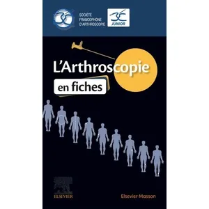 Elsevier Masson L'Arthroscopie en fiches pas cher