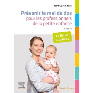 Comparateur de prix : Elsevier Masson Prévenir le mal de dos pour les professionnels de la petite enfance