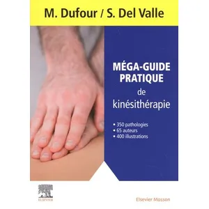 Elsevier Masson Méga-guide pratique de kinésithérapie