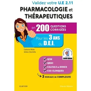 Comparateur de prix : Elsevier Masson Validez votre UE 2.11 Pharmacologie et thérapeutiques en 200 questions corrigées