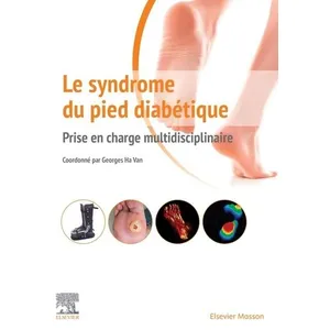 Elsevier Masson Le syndrome du pied diabétique pas cher