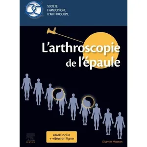 Elsevier Masson L'arthroscopie de l'épaule