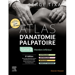 Comparateur de prix : Elsevier Masson Atlas d'anatomie palpatoire. Tome 2