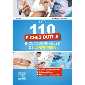 Comparateur de prix : Elsevier Masson Les 110 fiches outils incontournables de l'infirmier