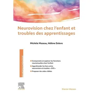 Elsevier Masson Neurovision chez l'enfant et troubles des apprentissages pas cher