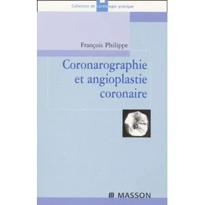 Elsevier Masson Coronarographie et angioplastie coronaire pas cher
