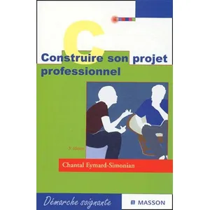 Elsevier Masson Construire son projet professionnel pas cher