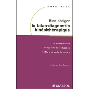 Elsevier Masson Bien rédiger le bilan-diagnostic kinésithérapique pas cher