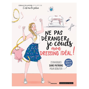 Dessain Et Tolra Ne pas déranger, je couds mon dressing idéal ! pas cher