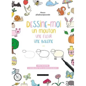 Dessain et Tolra Dessine-moi un mouton, une fleur, une baleine... pas cher