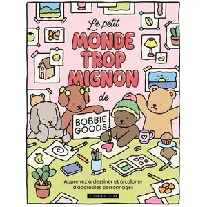 Comparateur de prix : Dessain Et Tolra Le petit monde trop mignon de Bobbie Goods (Broché)