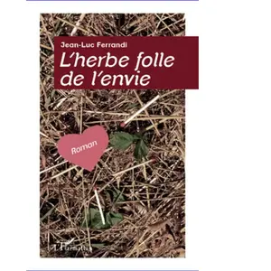L'harmattan L'herbe folle de l'envie