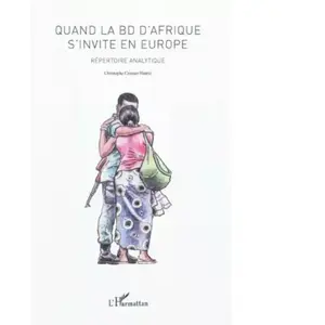 ISBN Editions L'Harmattan Quand La Bd D'afrique S'invite En Europe - Répertoire Analytique pas cher