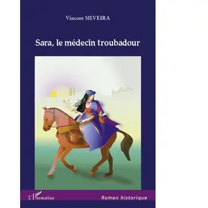 Sara, le médecin troubadour Vincent Silveira pas cher