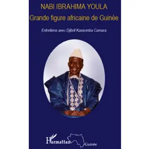 Comparateur de prix : L'harmattan Nabi Ibrahima Youla, Grande Figure Africaine De Guinée - Entretiens