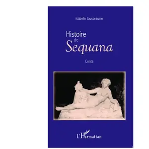L'harmattan Histoire de Sequana pas cher