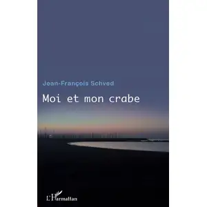 L'harmattan Moi et mon crabe pas cher