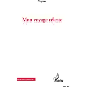 Comparateur de prix : L'harmattan Mon Voyage Céleste