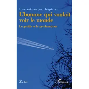 Comparateur de prix : L'harmattan L'homme qui voulait voir le monde