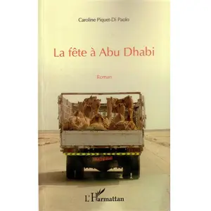 Comparateur de prix : L'harmattan La fête à Abu Dhabi Caroline Piquet-Di Paolo