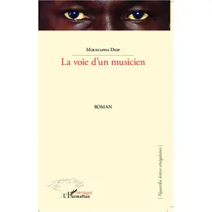 Comparateur de prix : La Voie D'un Musicien - Roman
