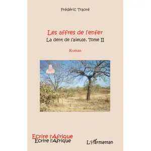 Comparateur de prix : L'harmattan Affres de l'enfer (t 2) la dent de l'aieule   roman