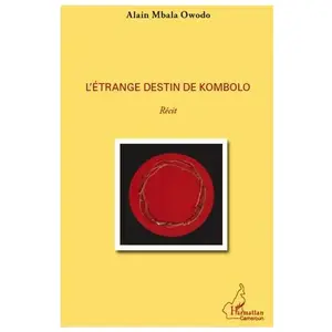 Comparateur de prix : L'harmattan L'étrange destin de Kombolo