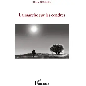L'harmattan La marche sur les cendres pas cher