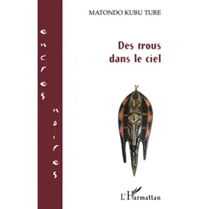 Comparateur de prix : L'harmattan Des trous dans le ciel