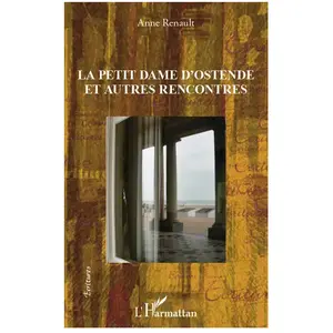 L'harmattan La petite dame d'Ostende et autres rencontres pas cher