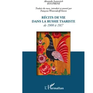 Comparateur de prix : L'HARMATTAN Récits De Vie Dans La Russie Tsariste - De 1900 À 1917