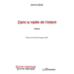 L'harmattan Dans la vallée de l'ombre