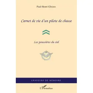 L'harmattan Carnet de vie d'un pilote de chasse pas cher