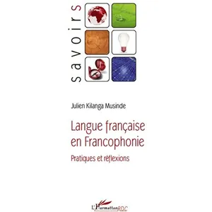 L'harmattan Langue Française En Francophonie - Pratiques Et Réflexions pas cher