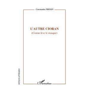 L'harmattan L'autre Cioran pas cher