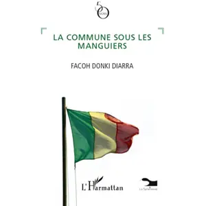 L'harmattan La commune sous les manguiers pas cher